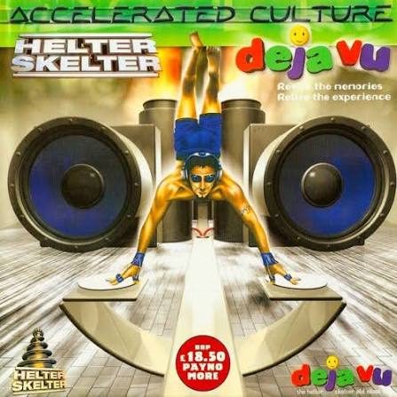 Flyer for Helter Skelter & Accelerated Culture & Deja Vu