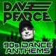 Flyer for Dave Pearce '90s Dance Anthems'