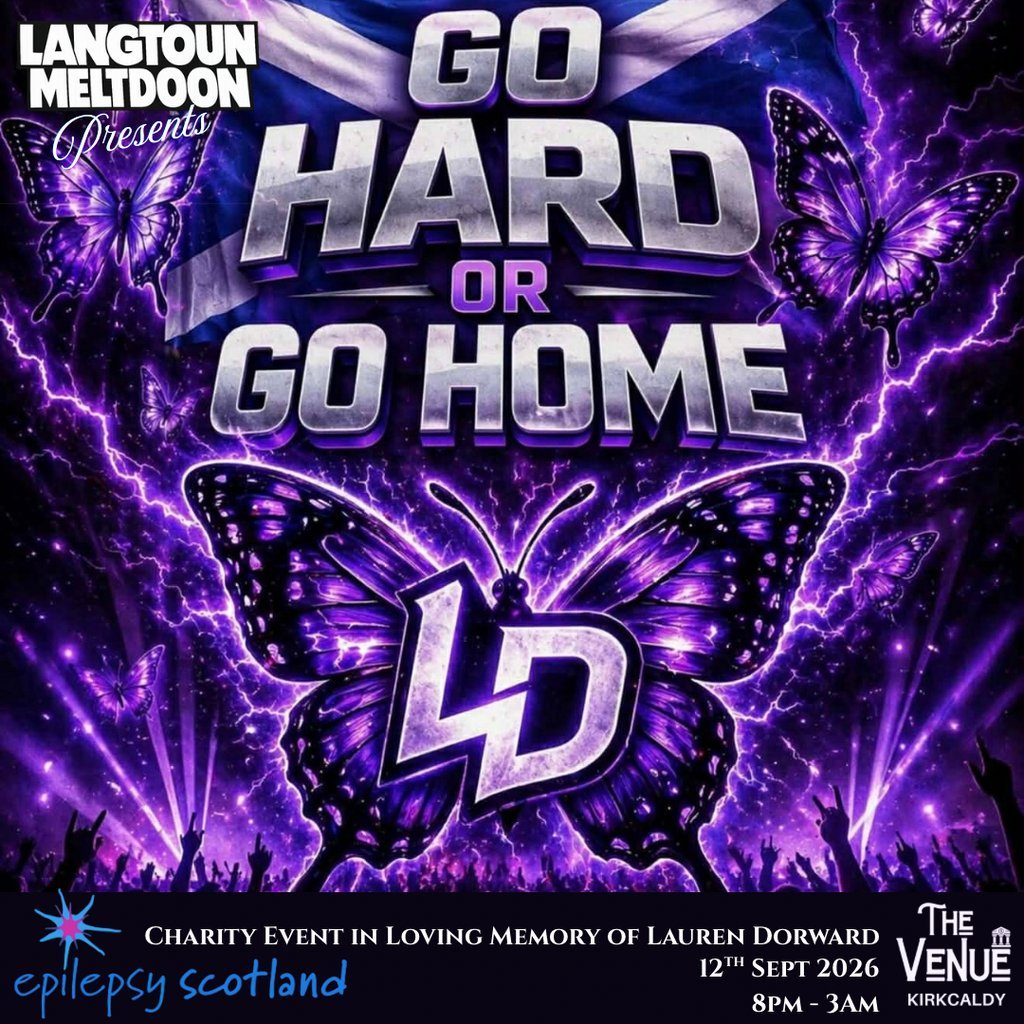 Flyer for Go Hard or Go Home - A Charity Event for Epilepsy Scotland