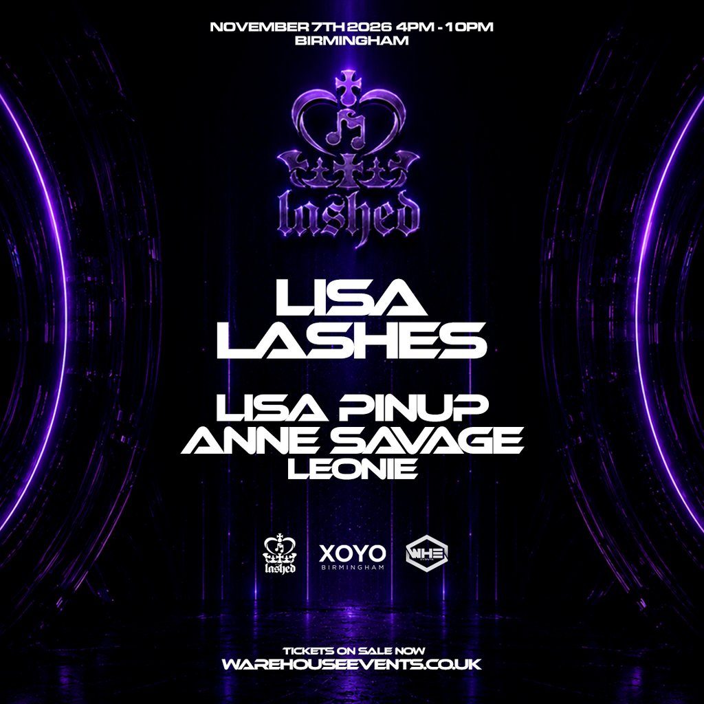Flyer for WHE Presents: Lashed Birmingham