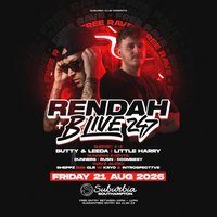 Flyer for Suburbia Presents: Rendah & B Live 247 FREE RAVE!