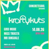 Flyer for ConcreteSoul presents: KRAFTY KUTS - 14.08.26 - Bomba Exeter