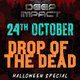 Flyer for Deep Impact - Drop Of The Dead (Halloween Special)