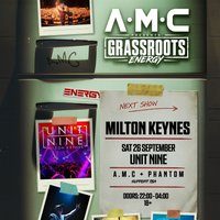 Flyer for A.M.C Presents Grassroots Energy at Unit Nine, Milton Keynes
