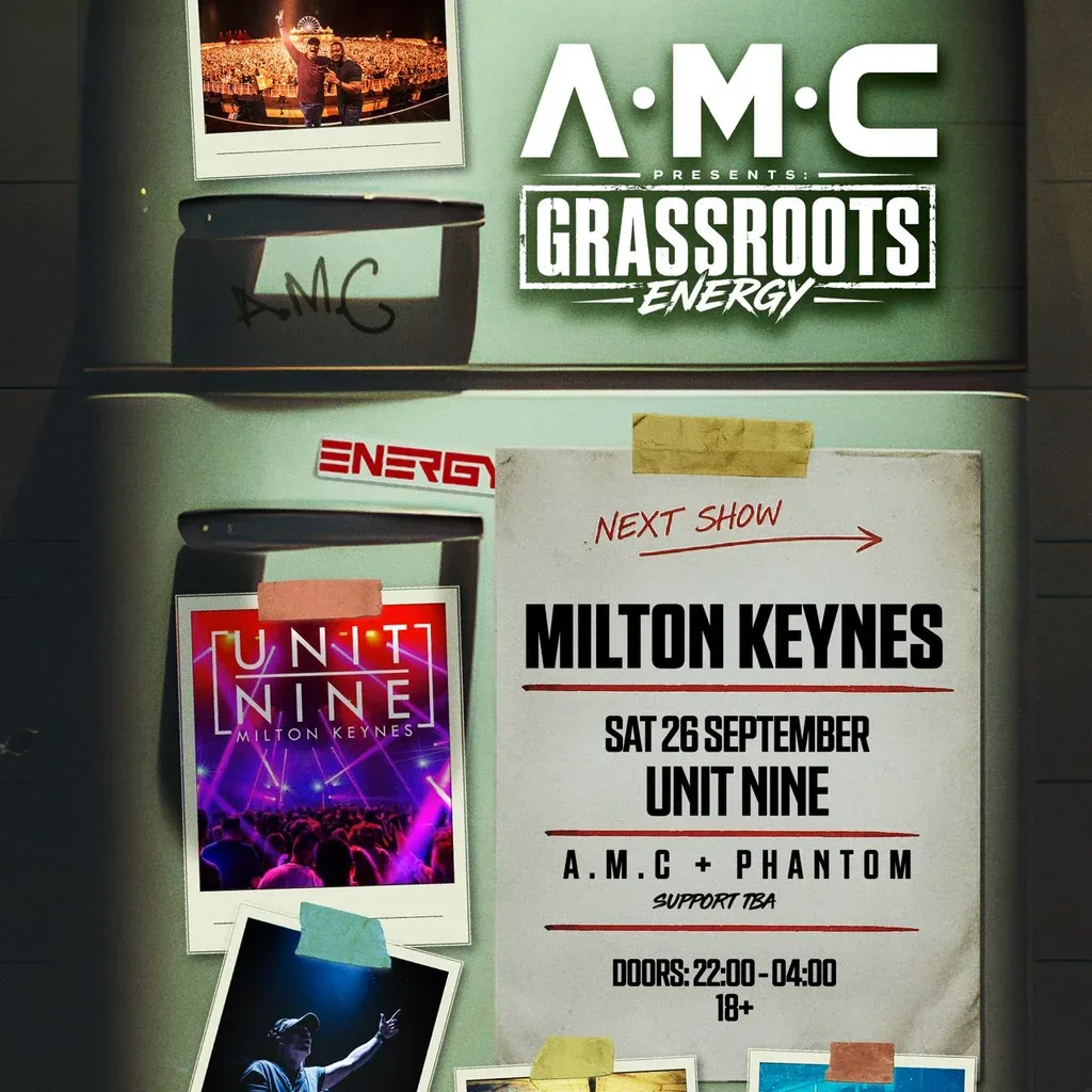 Flyer for A.M.C Presents Grassroots Energy at Unit Nine, Milton Keynes