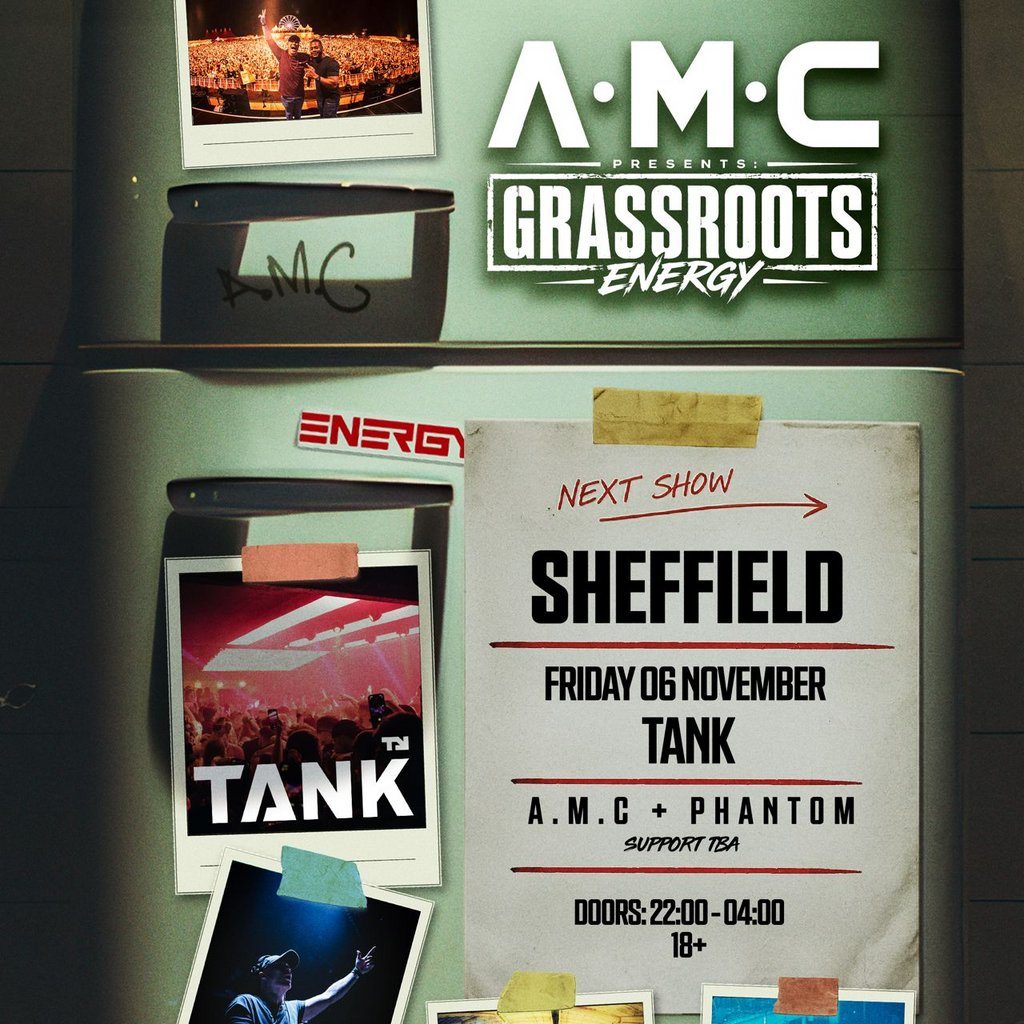Flyer for A.M.C Presents Grassroots Energy at TANK, Sheffield