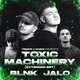 Flyer for TREMOR X MASS6: Toxic Machinery (Extended Set) + BLNK + JALO