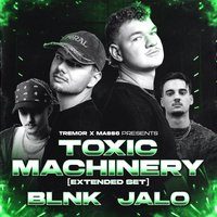 Flyer for TREMOR X MASS6: Toxic Machinery (Extended Set) + BLNK + JALO