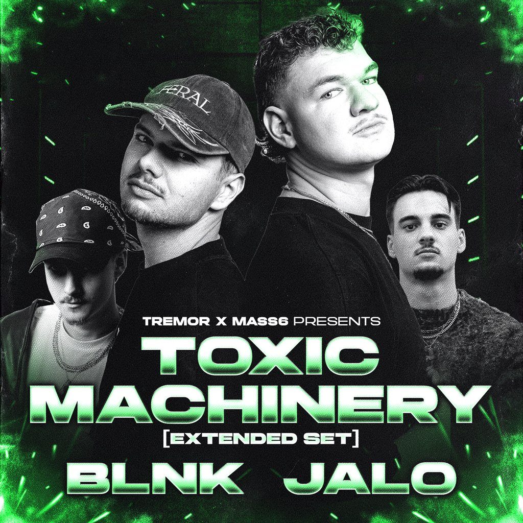 Flyer for TREMOR X MASS6: Toxic Machinery (Extended Set) + BLNK + JALO