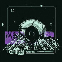 Flyer for Critical Sound London 2026 | FABRICLIVE