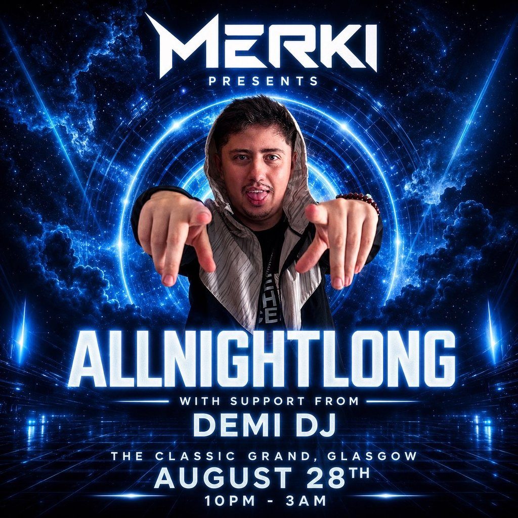 Flyer for Merki Presents ALL NIGHT LONG