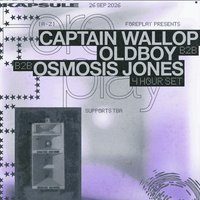 Flyer for Foreplay: OldBoy b2b Osmosis Jones b2b Captain Wallop (4Hr)