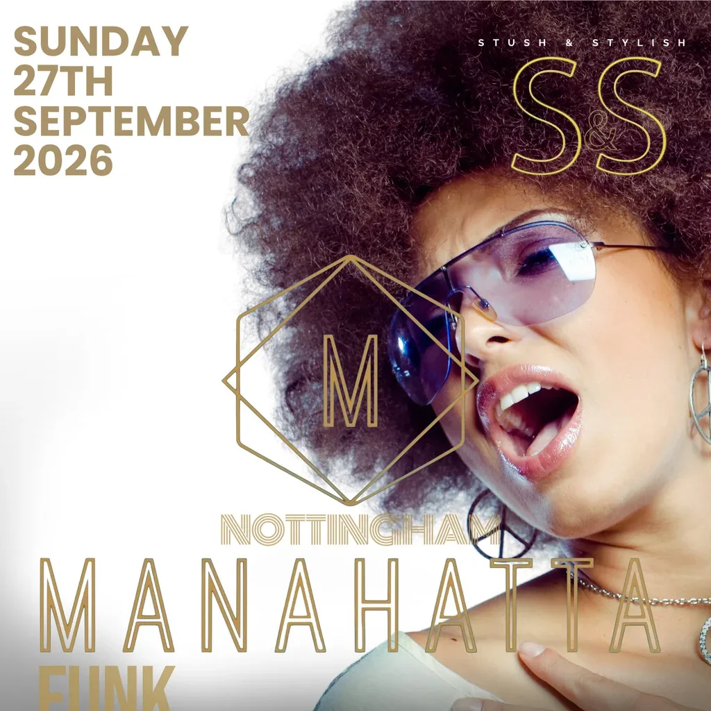 Flyer for Manahatta Funk & Soul Nottingham & Midlands All Dayer Reunion