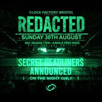 Flyer for Clock Factory: REDACTED (Bank Holiday) - DNB FREE Rave