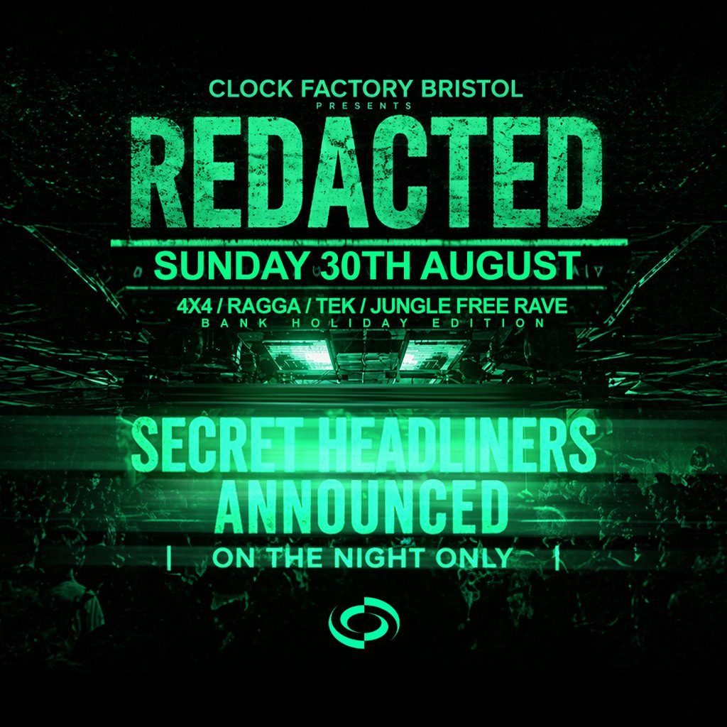 Flyer for Clock Factory: REDACTED (Bank Holiday) - DNB FREE Rave
