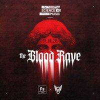Flyer for The Science Of Music - Report 5: The Blood Rave
