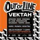 Flyer for OUT OF LINE Presents - Vektah