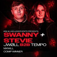 Flyer for KSK x LLL Presents - SWANNY + STEVIE