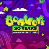 Flyer for Bonkers 30 Years - Glasgow - Classics Edition