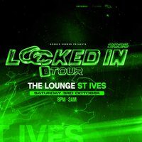 Flyer for Locked In Tour - ST IVES (DNB)