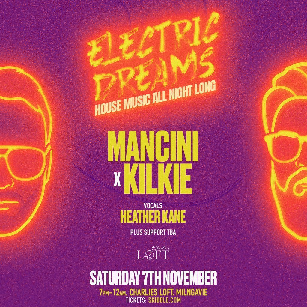 Flyer for Electric Dreams - Nov 7th - CHARLIES LOFT, Milngavie