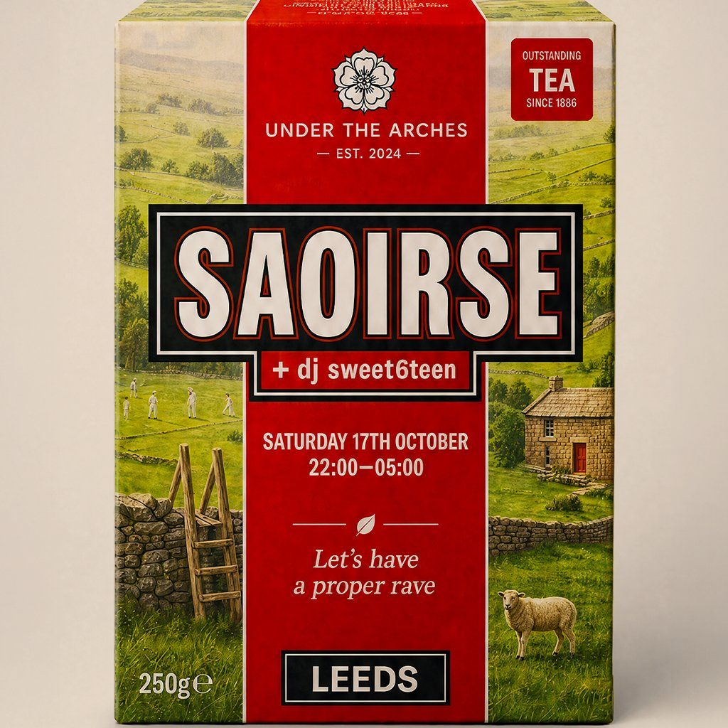 Flyer for SAOIRSE - UNDER THE ARCHES [Leeds]