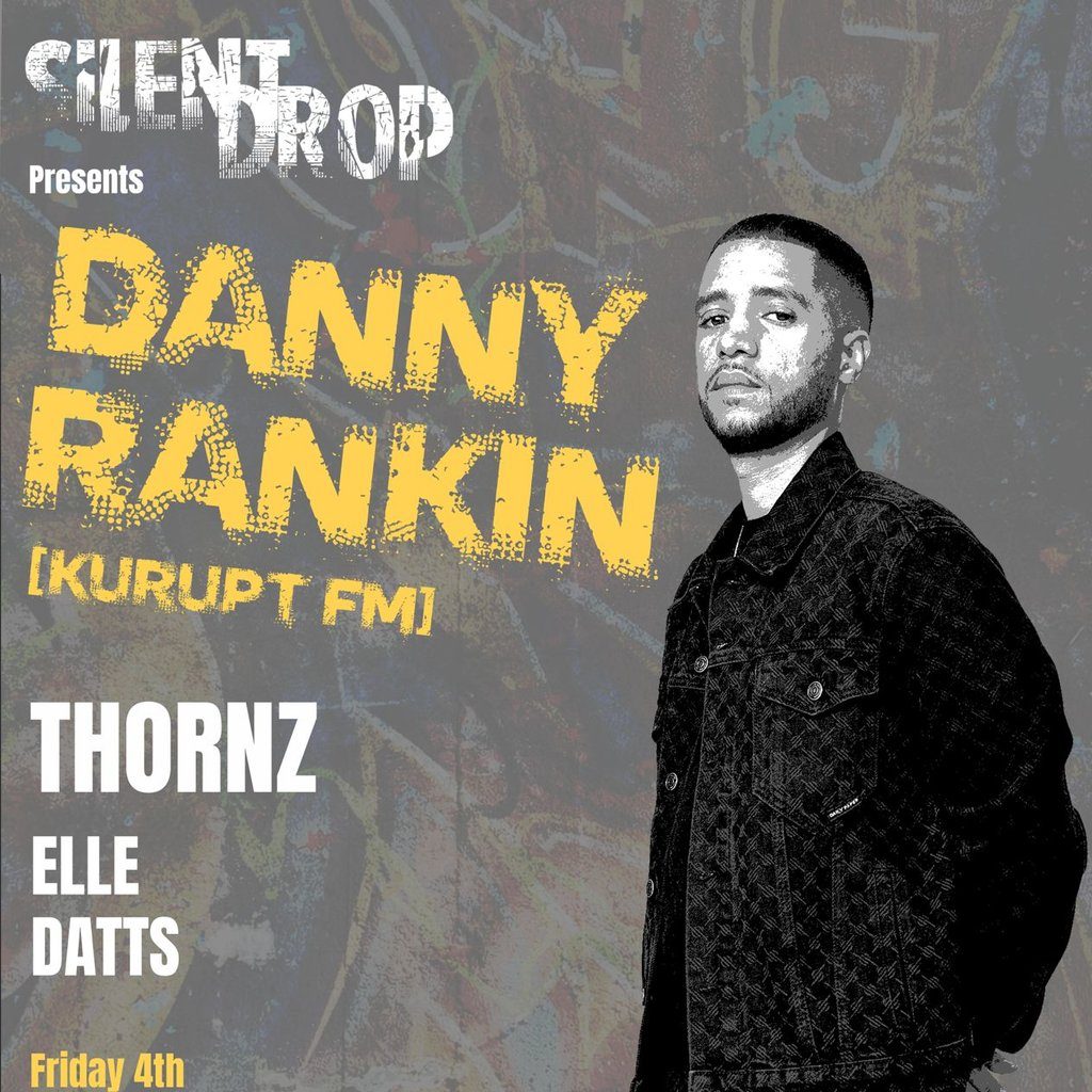 Flyer for Silent Drop Presents Danny Rankin