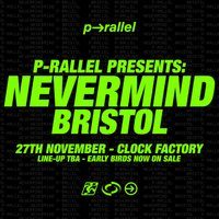Flyer for Nevermind: p-rallel + more
