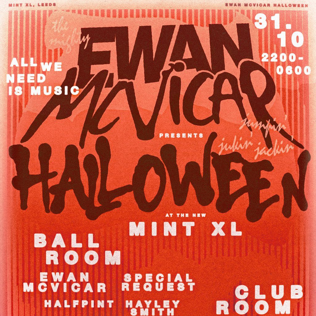 Flyer for Ewan Mcvicar Presents Halloween @ Mint XL
