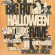 Flyer for Big Fat Rave x Psyked: HALLOWEEN / Saint Ludo, N4TEE, Che3kz