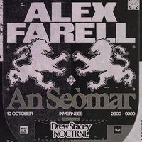 Flyer for 2ndface x Noctrnl Presents: Alex Farell