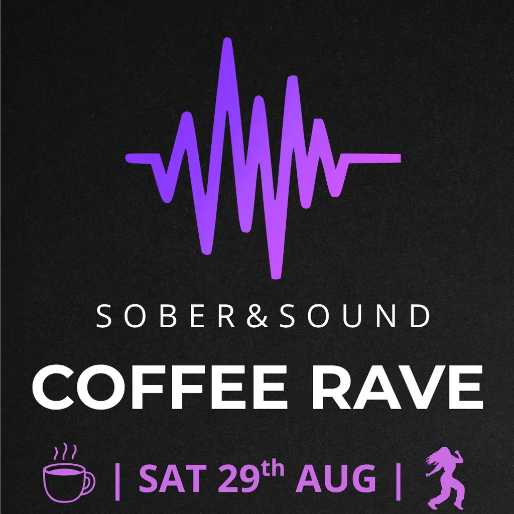 Flyer for Sober & Sound Coffee Rave 2