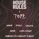 Flyer for House Rules Up T.O.P.P (renae)