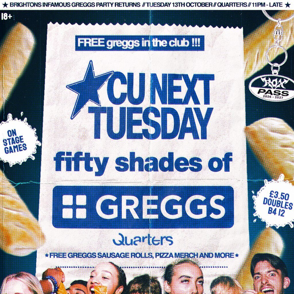 Flyer for CU Next Tuesday | 50 Shades of Greggs | 13/10/2026