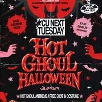 Flyer for CU Next Tuesday | Hot Ghoul Halloween| 27/10/2026