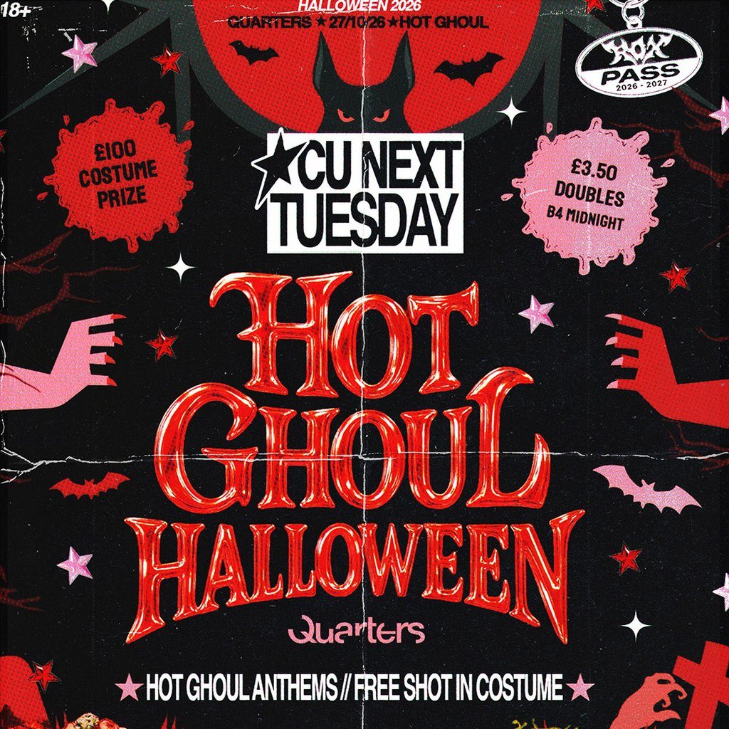 Flyer for CU Next Tuesday | Hot Ghoul Halloween| 27/10/2026