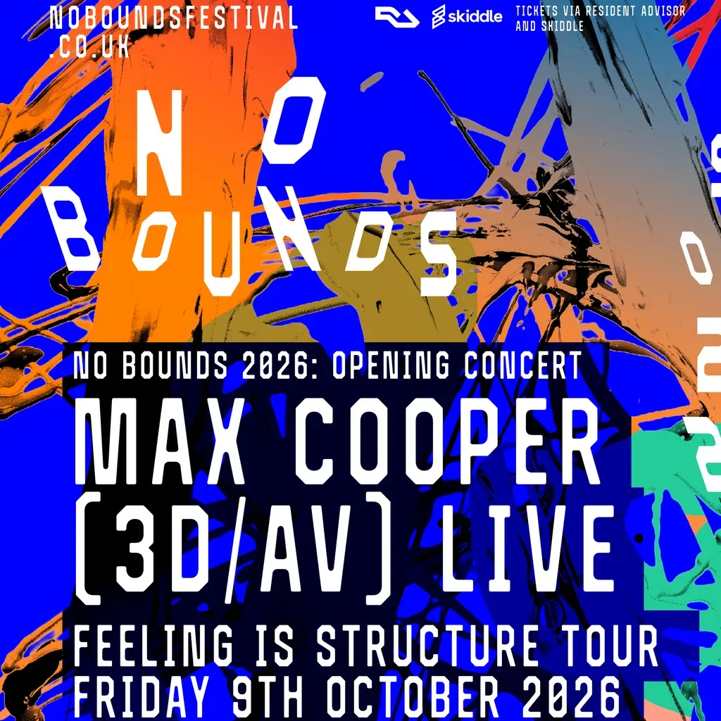 Flyer for No Bounds '26: Opening Concert ft Max Cooper [3D/AV Live] & More