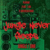 Flyer for SHY BOI SOUNDS + Drum and Bass + JUNGLE Never SLEEPS