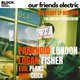 Flyer for Our friends electric ft Paranoid London & Logan Fisher