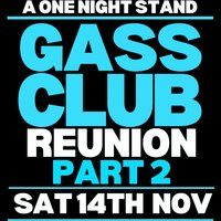 Flyer for A One Night Stand ~ Gass Club Reunion - Part 2