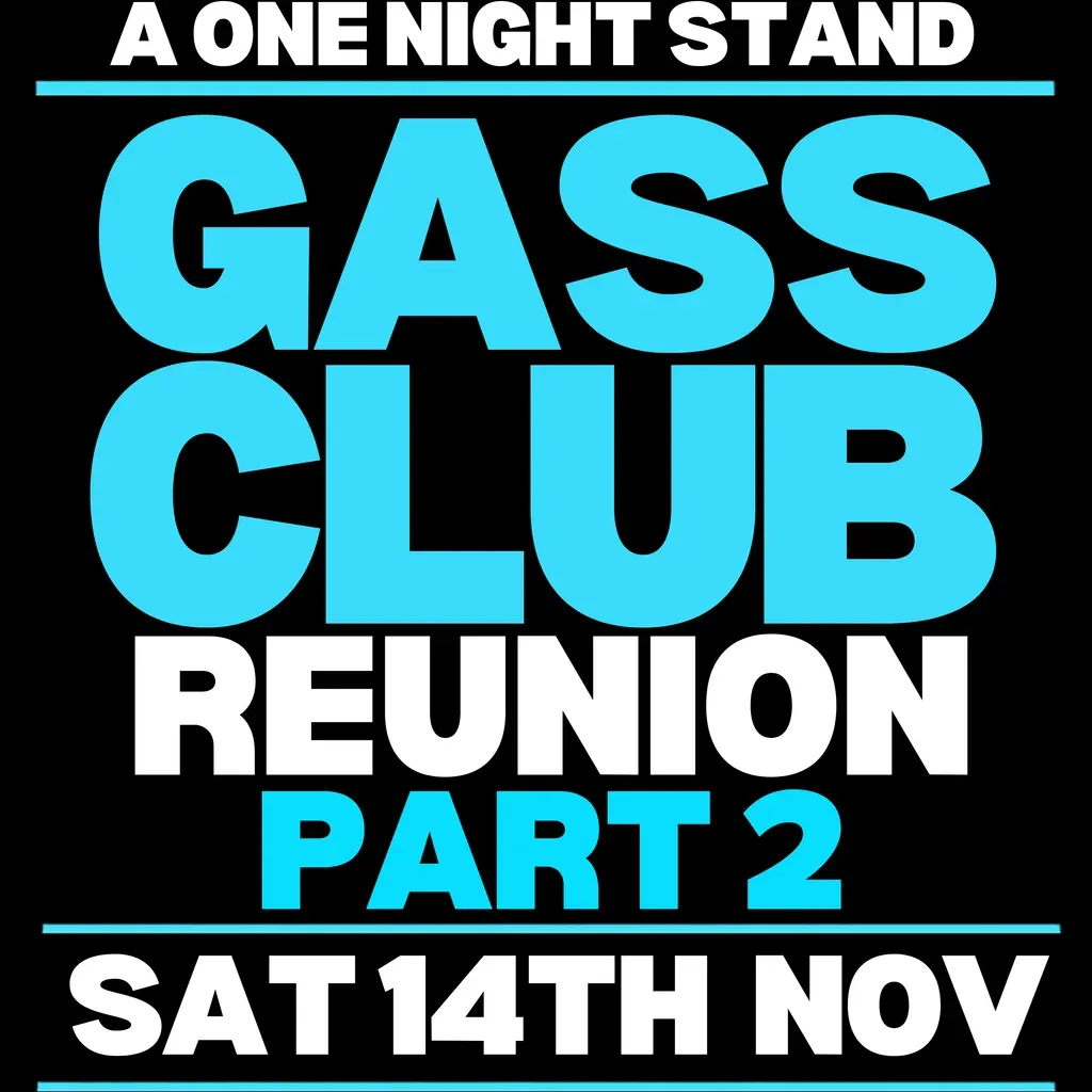 Flyer for A One Night Stand ~ Gass Club Reunion - Part 2