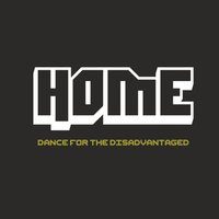Flyer for HOME - Dance for the Disadvantaged