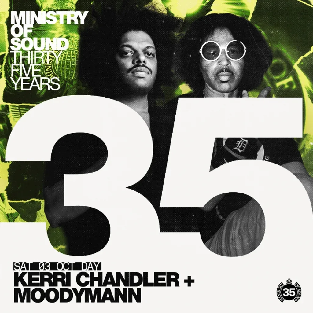 Flyer for MoS Birthday - 35 years: Hard Times: Kerri Chandler & Moodymann
