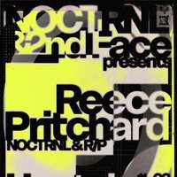 Flyer for Noctrnl x 2ndface Presents: Reece Pritchard