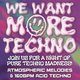 Flyer for We Want More Techno