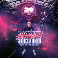 Flyer for 20 Years Of Low Down Deep - Halloween: Studio 338, London