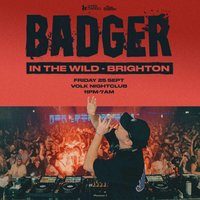 Flyer for Badger - In the Wild - Brighton