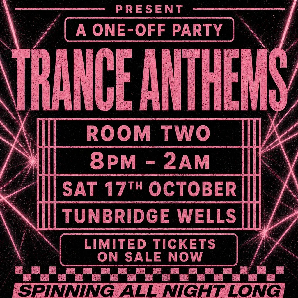 Flyer for Trance Anthems - Tunbridge Wells