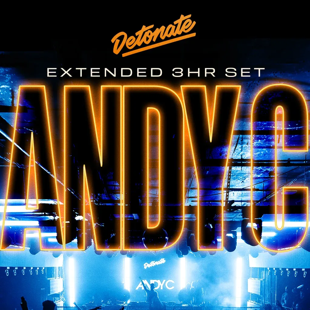 Flyer for Detonate: ANDY C - 3hr set