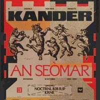 Flyer for 2NDFACE x NOCTRNL Presents: KANDER
